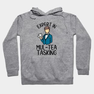 Expert In Mul-Tea Tasking (color) Hoodie